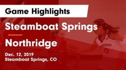 Steamboat Springs  vs Northridge  Game Highlights - Dec. 12, 2019