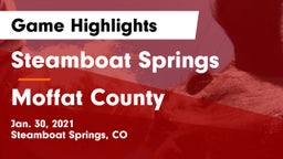 Steamboat Springs  vs Moffat County  Game Highlights - Jan. 30, 2021