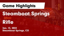 Steamboat Springs  vs Rifle  Game Highlights - Jan. 13, 2024
