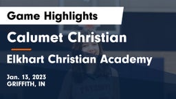 Calumet Christian  vs Elkhart Christian Academy Game Highlights - Jan. 13, 2023
