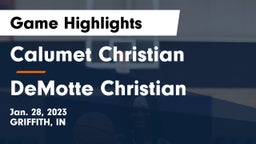 Calumet Christian  vs DeMotte Christian  Game Highlights - Jan. 28, 2023