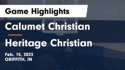 Calumet Christian  vs Heritage Christian  Game Highlights - Feb. 15, 2023