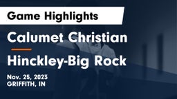 Calumet Christian  vs Hinckley-Big Rock  Game Highlights - Nov. 25, 2023