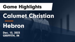 Calumet Christian  vs Hebron  Game Highlights - Dec. 13, 2023