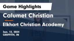 Calumet Christian  vs Elkhart Christian Academy Game Highlights - Jan. 12, 2024