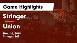 Stringer  vs Union  Game Highlights - Nov. 10, 2018