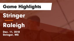 Stringer  vs Raleigh Game Highlights - Dec. 11, 2018