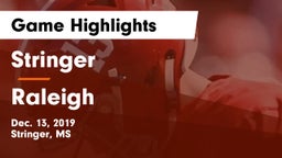 Stringer  vs Raleigh  Game Highlights - Dec. 13, 2019
