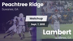 Matchup: Peachtree Ridge vs. Lambert  2018