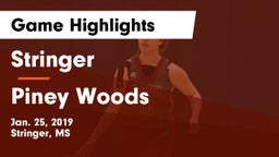 Stringer  vs Piney Woods Game Highlights - Jan. 25, 2019
