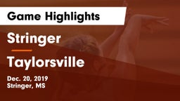Stringer  vs Taylorsville  Game Highlights - Dec. 20, 2019