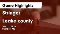 Stringer  vs Leake county Game Highlights - Jan. 21, 2020