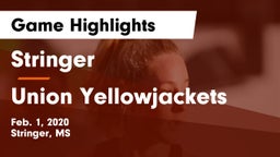 Stringer  vs Union Yellowjackets Game Highlights - Feb. 1, 2020