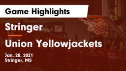 Stringer  vs Union Yellowjackets Game Highlights - Jan. 28, 2021