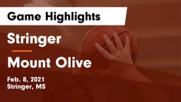 Stringer  vs Mount Olive  Game Highlights - Feb. 8, 2021
