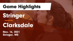 Stringer  vs Clarksdale  Game Highlights - Nov. 16, 2021