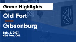 Old Fort  vs Gibsonburg  Game Highlights - Feb. 2, 2023