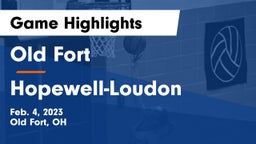 Old Fort  vs Hopewell-Loudon  Game Highlights - Feb. 4, 2023