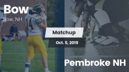 Matchup: Bow vs. Pembroke  NH 2019