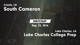 Matchup: South Cameron vs. Lake Charles College Prep 2016