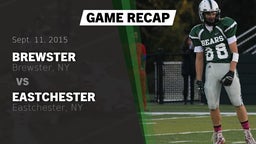 Recap: Brewster  vs. Eastchester  2015