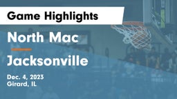 North Mac  vs Jacksonville  Game Highlights - Dec. 4, 2023