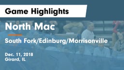 North Mac  vs South Fork/Edinburg/Morrisonville  Game Highlights - Dec. 11, 2018