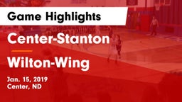 Center-Stanton  vs Wilton-Wing  Game Highlights - Jan. 15, 2019