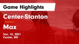 Center-Stanton  vs Max Game Highlights - Jan. 14, 2021