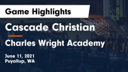 Cascade Christian  vs Charles Wright Academy Game Highlights - June 11, 2021