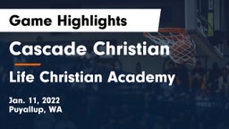 Cascade Christian  vs Life Christian Academy  Game Highlights - Jan. 11, 2022