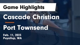 Cascade Christian  vs Port Townsend  Game Highlights - Feb. 11, 2023