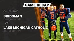 Recap: Bridgman  vs. Lake Michigan Catholic  2015