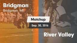 Matchup: Bridgman vs. River Valley  2016