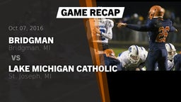 Recap: Bridgman  vs. Lake Michigan Catholic  2016