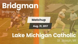 Matchup: Bridgman vs. Lake Michigan Catholic  2017