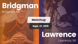 Matchup: Bridgman vs. Lawrence  2019