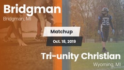 Matchup: Bridgman vs. Tri-unity Christian 2019