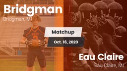 Matchup: Bridgman vs. Eau Claire  2020