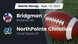 Recap: Bridgman  vs. NorthPointe Christian  2023