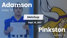 Matchup: Adamson vs. Pinkston  2017