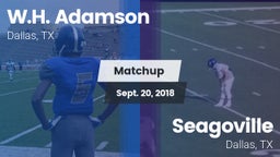 Matchup: Adamson vs. Seagoville  2018