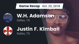 Recap: W.H. Adamson  vs. Justin F. Kimball  2018