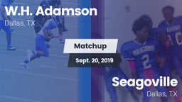 Matchup: Adamson vs. Seagoville  2019