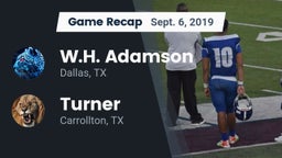 Recap: W.H. Adamson  vs. Turner  2019
