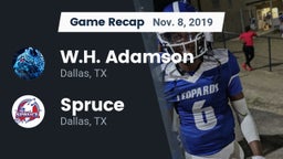 Recap: W.H. Adamson  vs. Spruce  2019