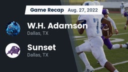 Recap: W.H. Adamson  vs. Sunset  2022