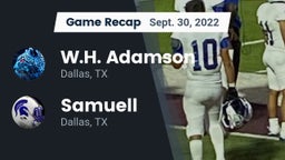 Recap: W.H. Adamson  vs. Samuell  2022