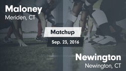 Matchup: Maloney vs. Newington  2016