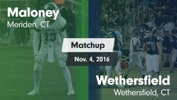 Matchup: Maloney vs. Wethersfield  2016
